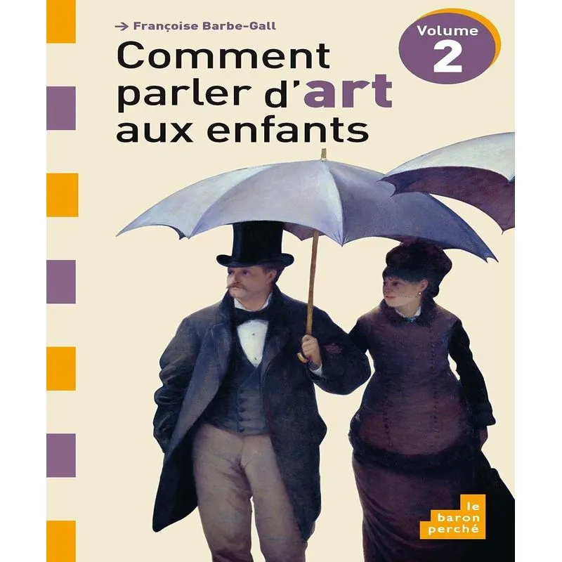 Comment Parler Dart Aux Enfants Vol. 2