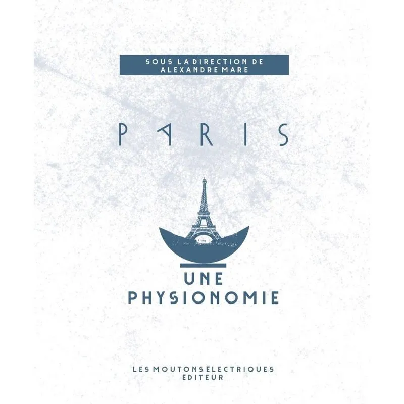 Paris: Une Physionomie