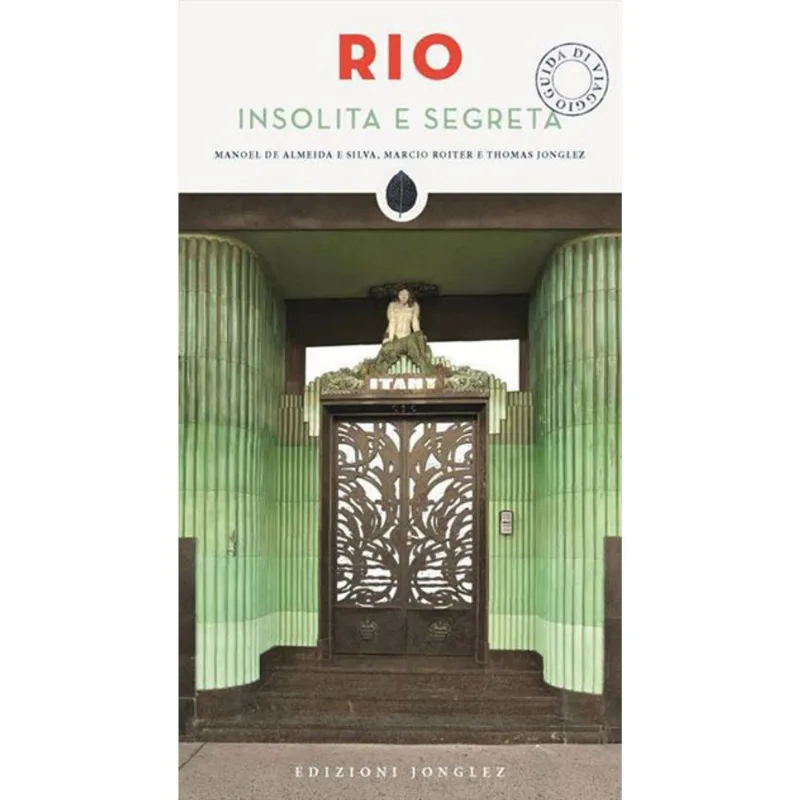RIO INSOLITA E SEGRETA