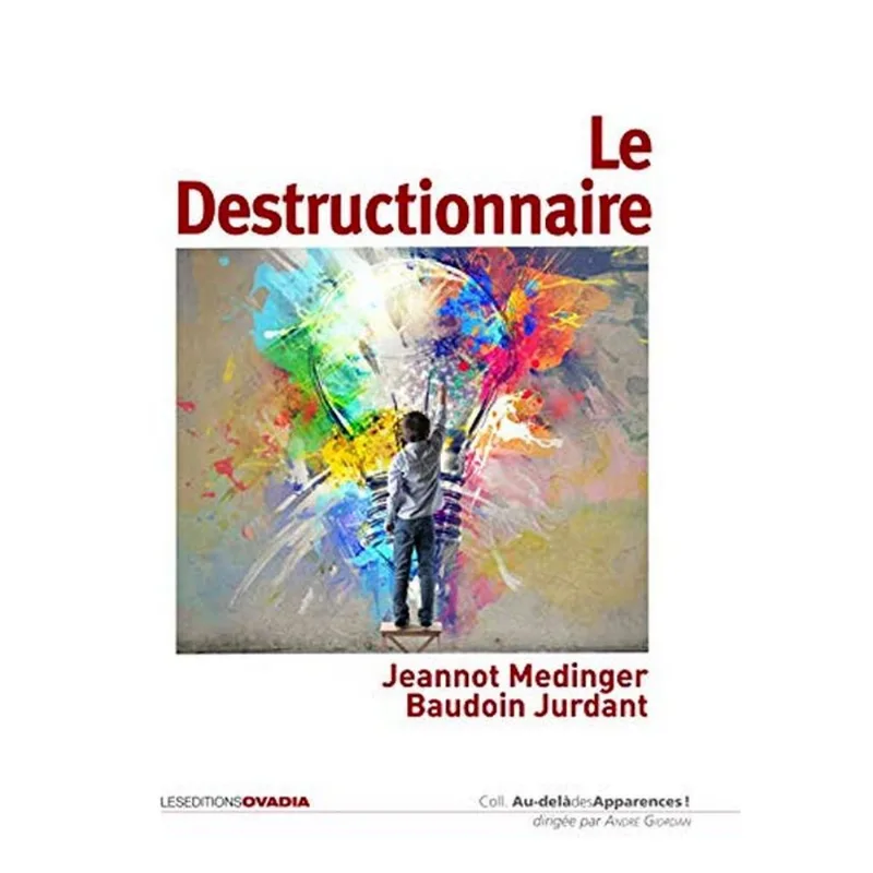 LE DESTRUCTIONNAIRE