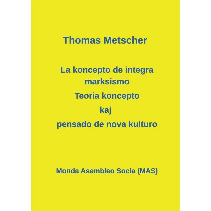 La koncepto de integra marksismo. La koncepto de integra marksismo