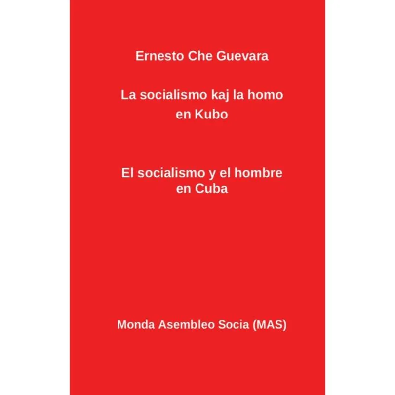 La Socialismo Kaj La Homo En Kubo
