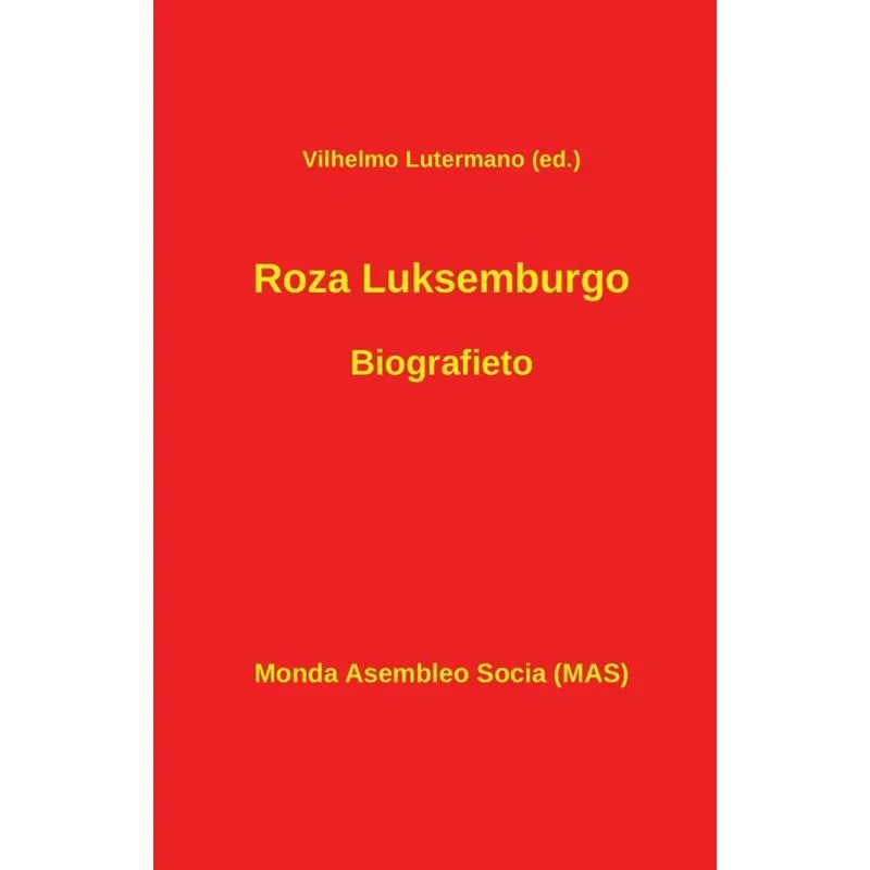 Roza Luksemburgo. Biografieto