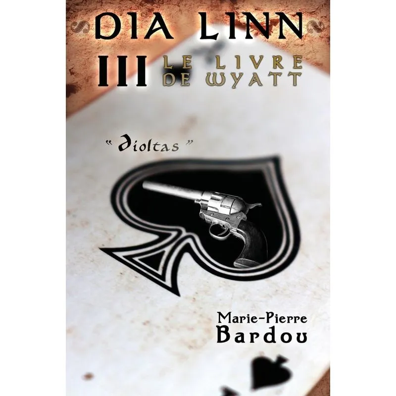 Dia Linn - III - Le Livre de Wyatt