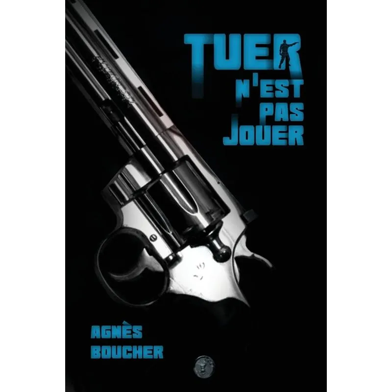 Tuer nest pas jouer