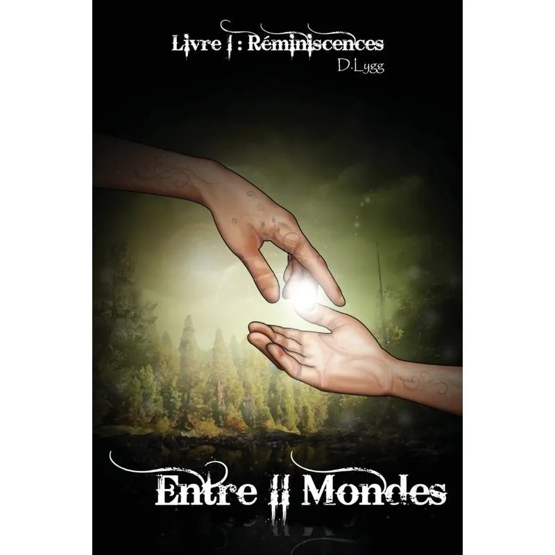 Entre II Mondes - Livre 1
