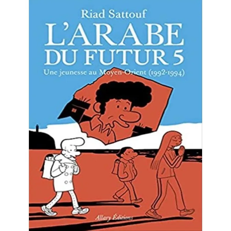 L'ARABE DU FUTUR - VOL. 5