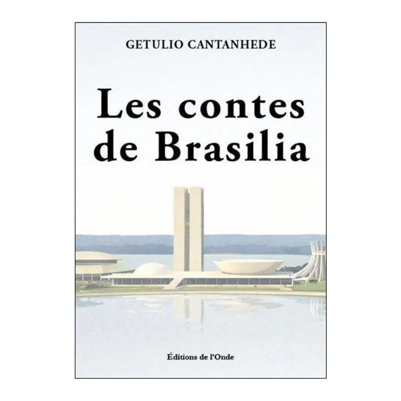 LES CONTES DE BRASILIA