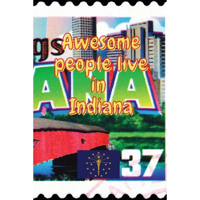 Awesome people live in Indiana