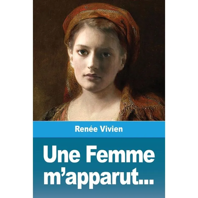 Une Femme mapparut...