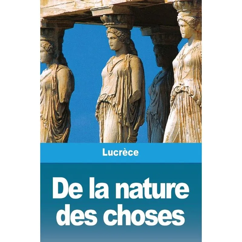 De la nature des choses