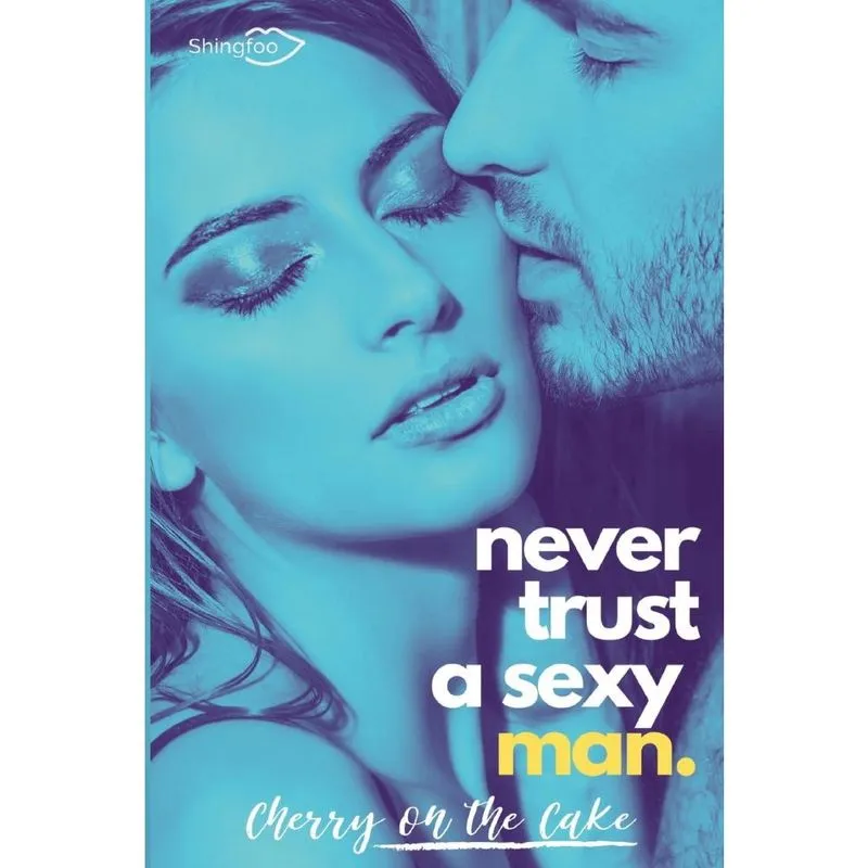 Never Trust a sexy man