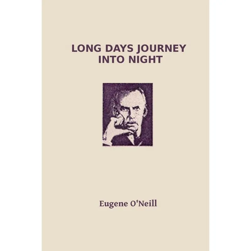 Long Days Journey into Night