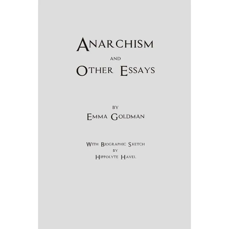 Anarchism and Other Essays