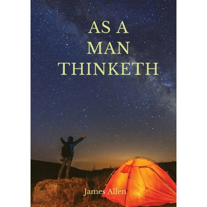 As a man thinketh
