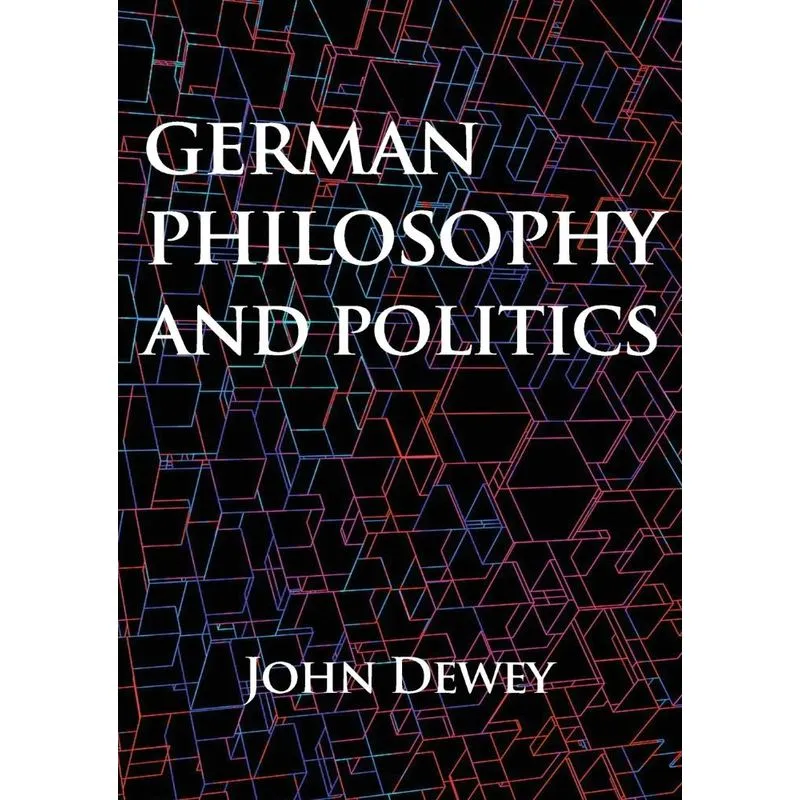 German philosophy and politics. German philosophy and politics