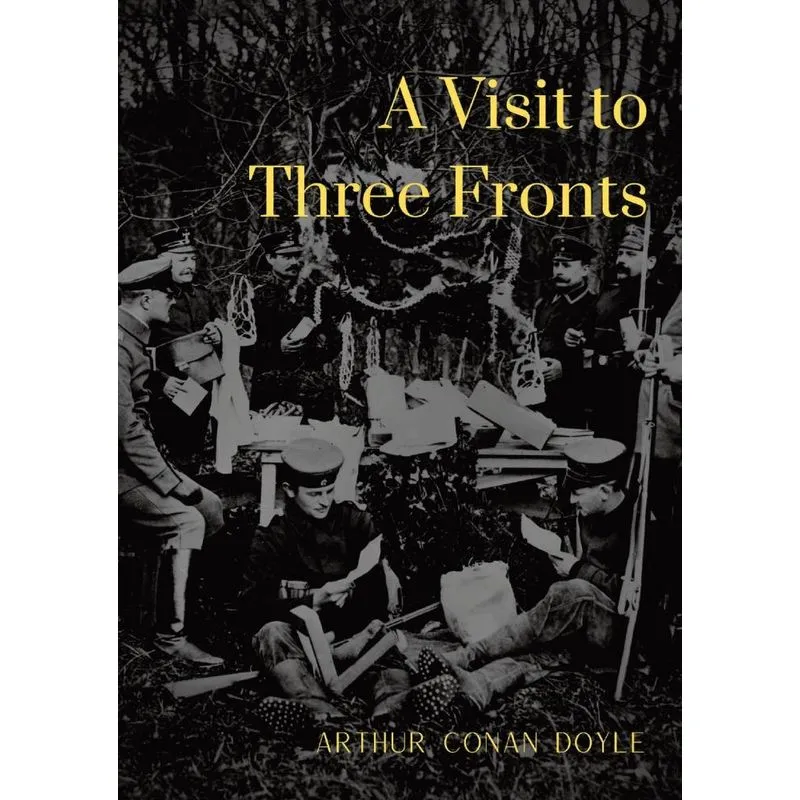 A Visit to Three Fronts