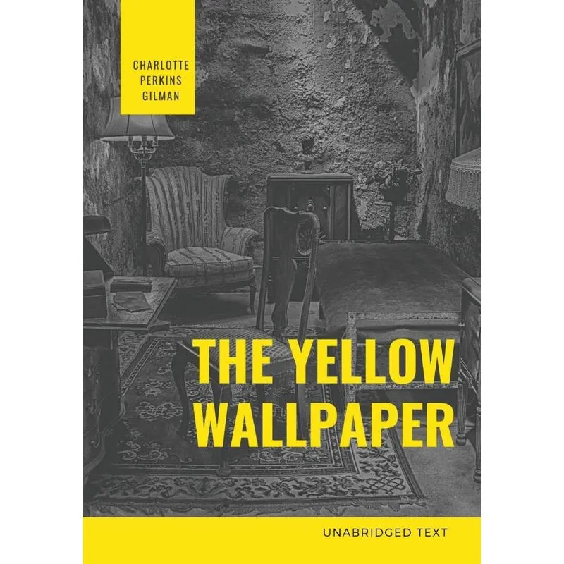 The Yellow Wallpaper
