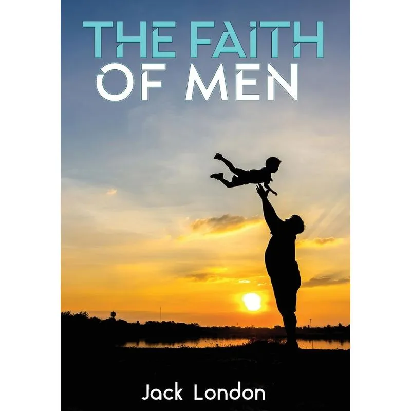 The Faith of Men