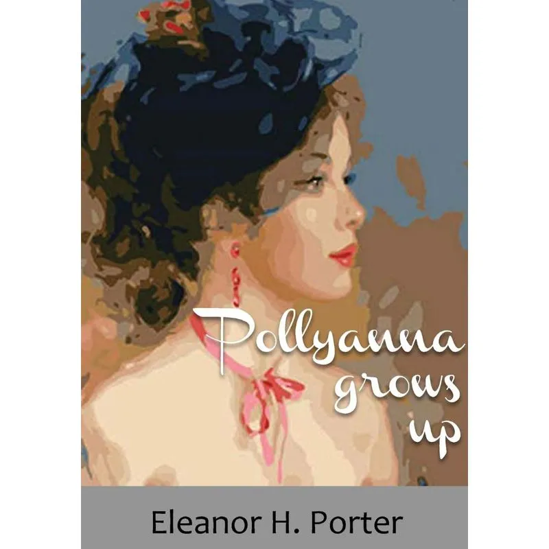 Pollyanna grows up