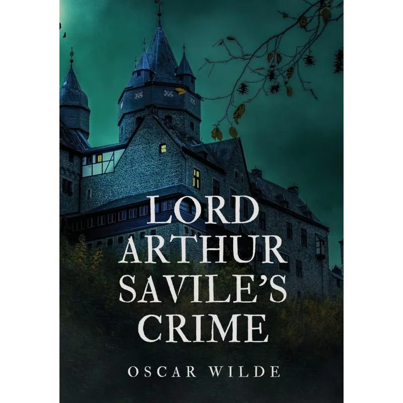 Lord Arthur Saviles Crime