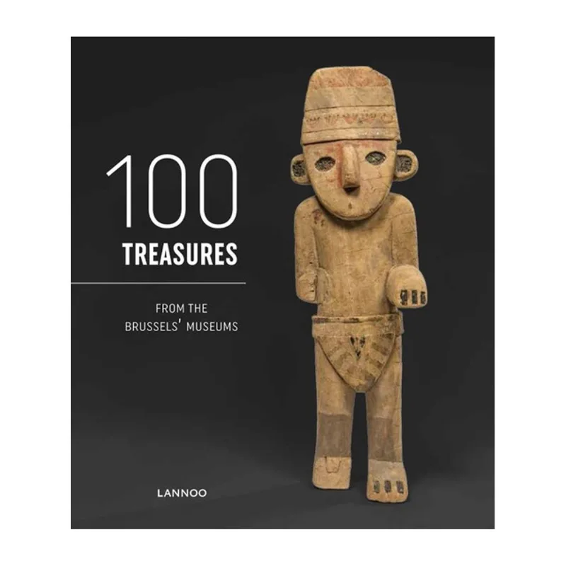 100 TREASURES FROM THE BRUSSELS MUSEUMS