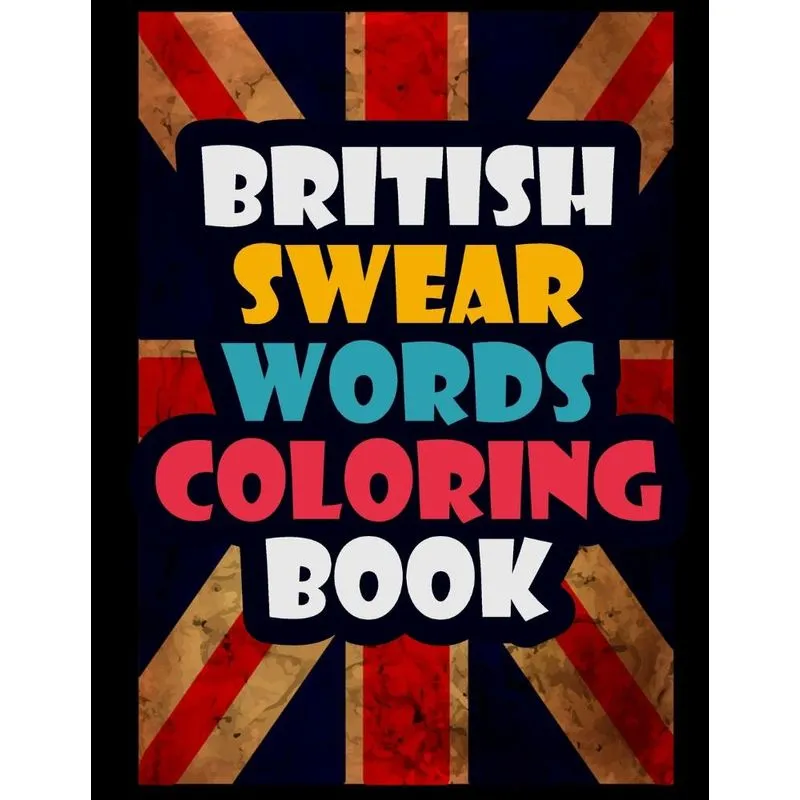British Swear Words Coloring Book