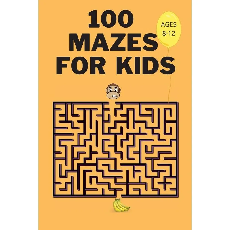 100 Mazes For Kids Ages 8-12