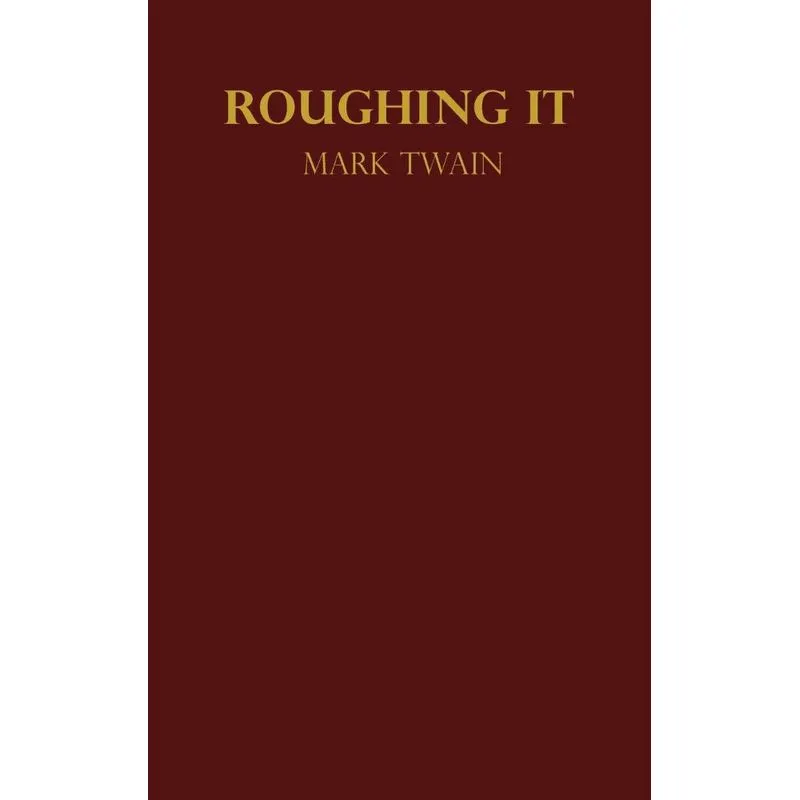 Roughing It