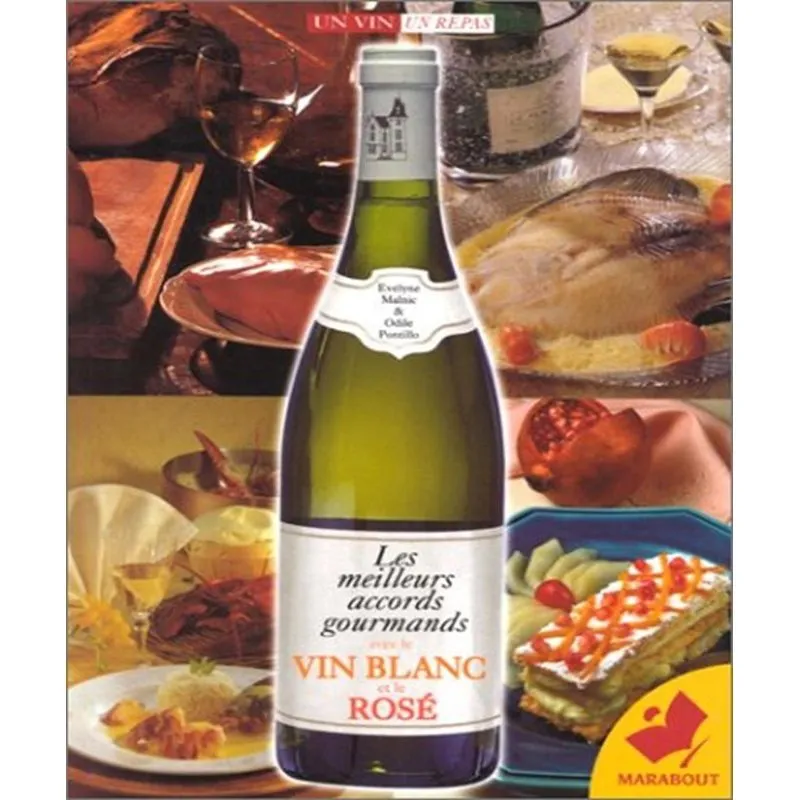 Les Meilleurs Accords Gourmands Avec Le Vin Blanc Et Le Rosé
