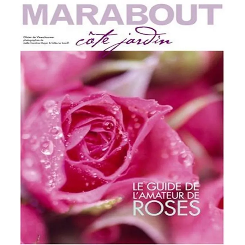 Le Guide Lamateur Des Roses