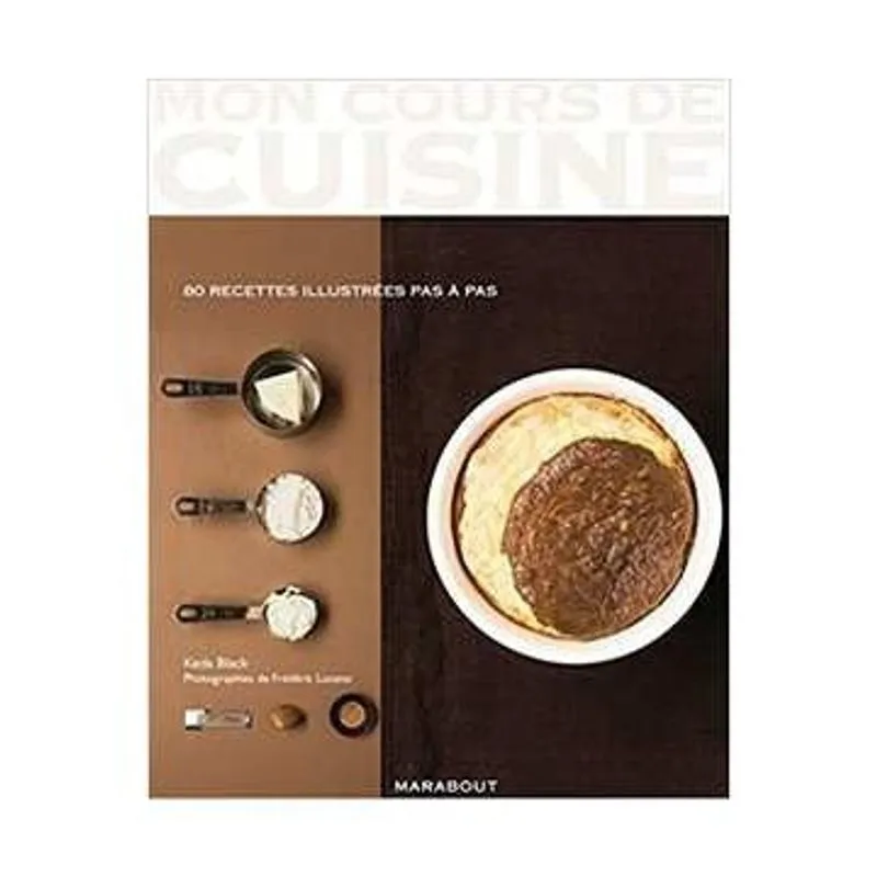 Mon Cours de Cuisine/les Basiques/80 Recettes autor Keda Black