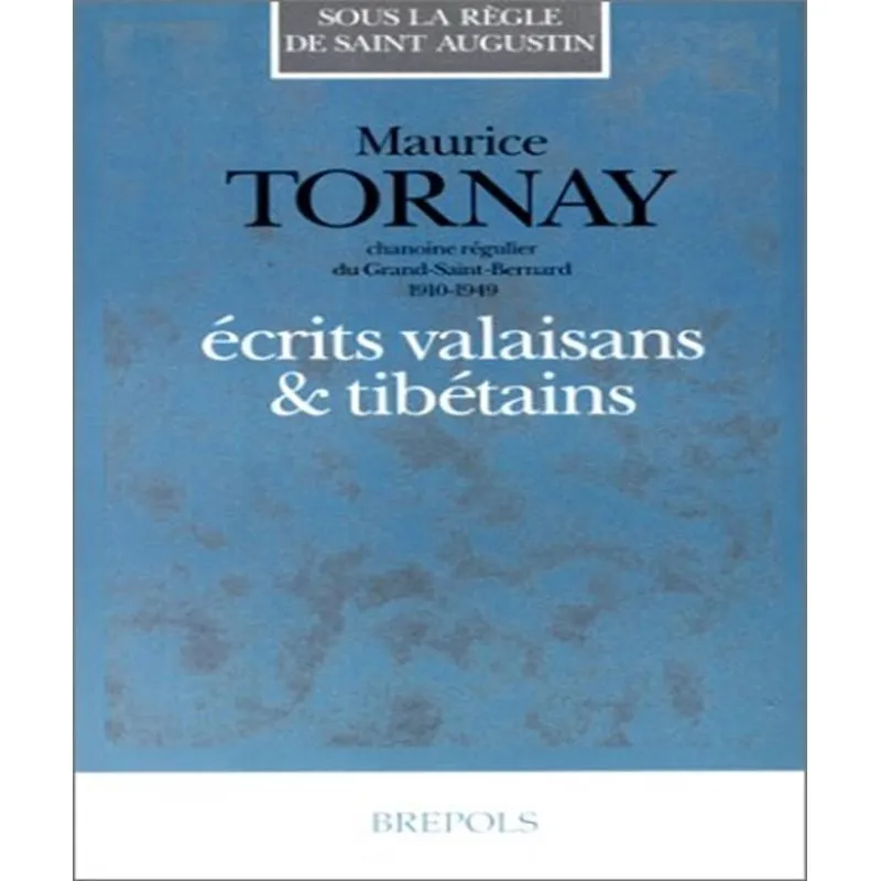 Écrits Valaisans Et Tibétains