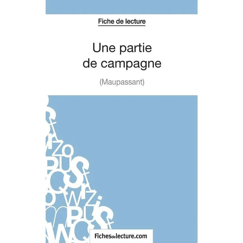 Une partie de campagne de Maupassant (Fiche de lecture)
