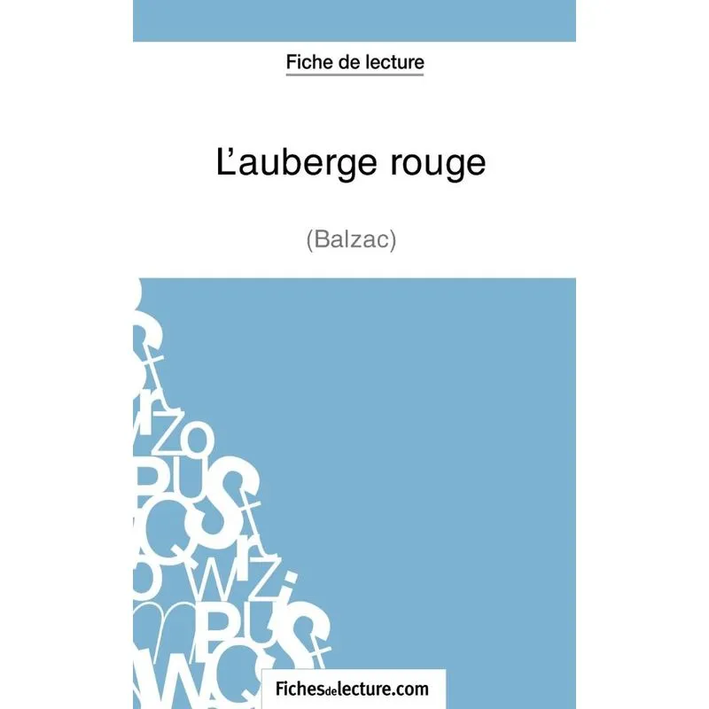 Lauberge rouge de Balzac (Fiche de lecture)