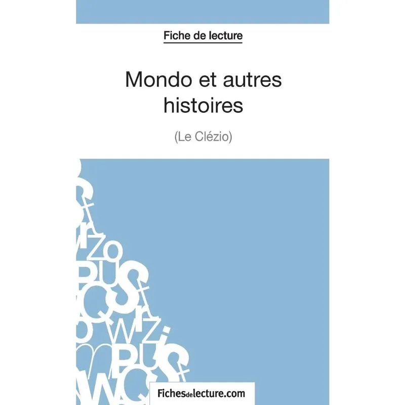 Mondo et autres histoires de Le Clézio (Fiche de lecture)