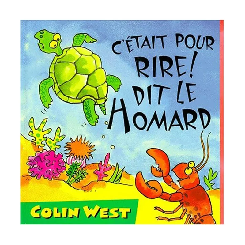 Cétait Pour Rire! Dit Le Homard