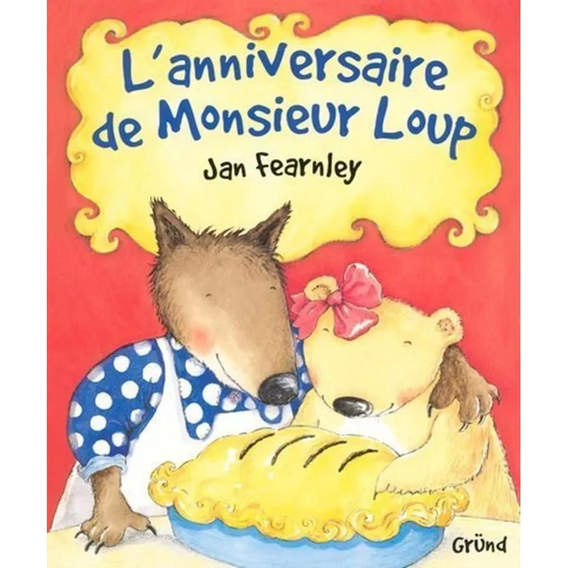 Lanniversaire De Monsieur Loup