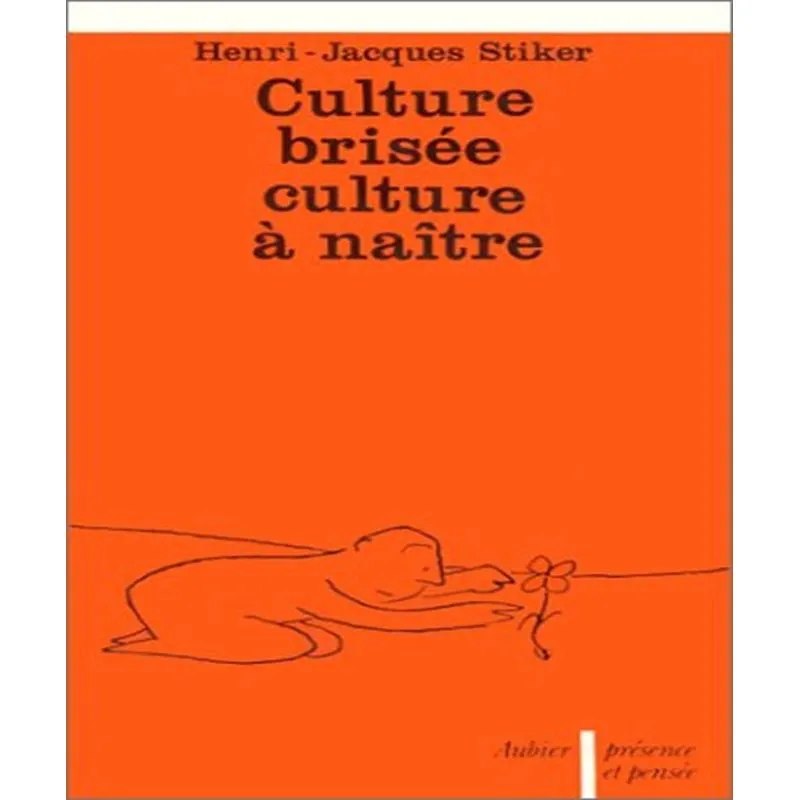 Culture Brisée, Culture À Naître