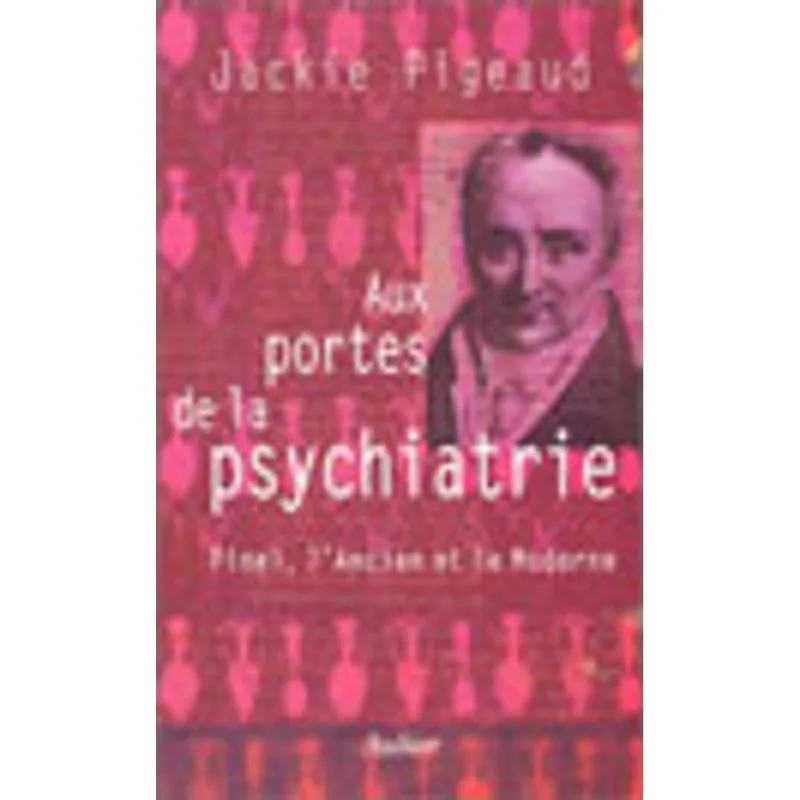 AUX PORTES DE LA PSYCHIATRIE