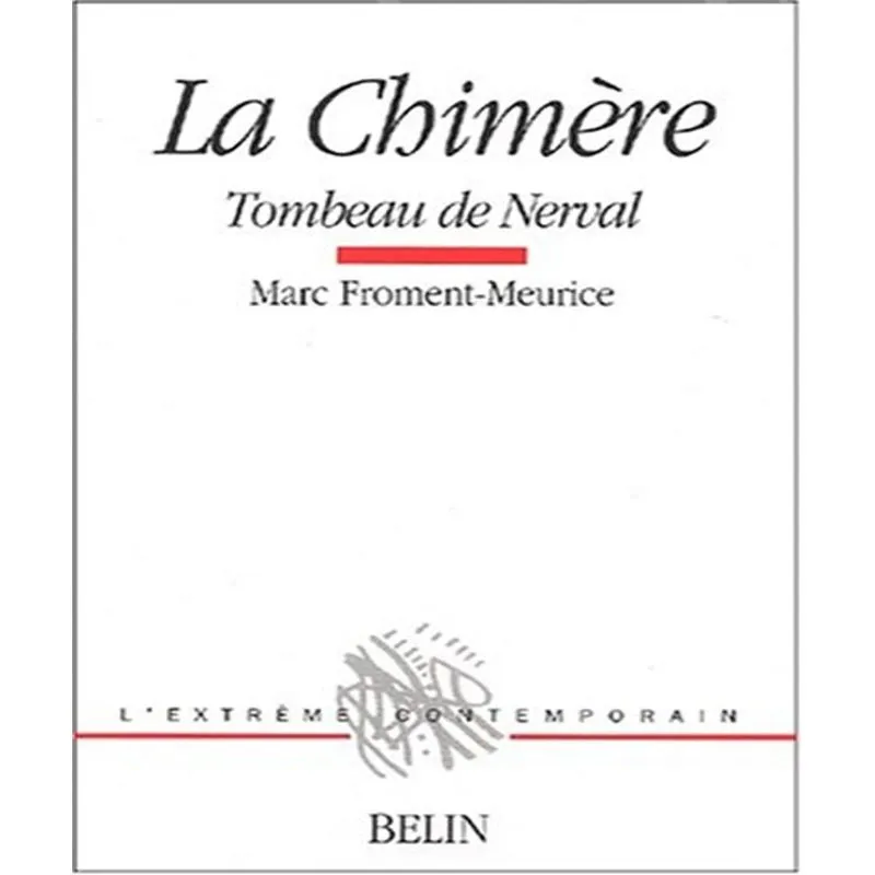 La Chimère - Tombeau De Nerval