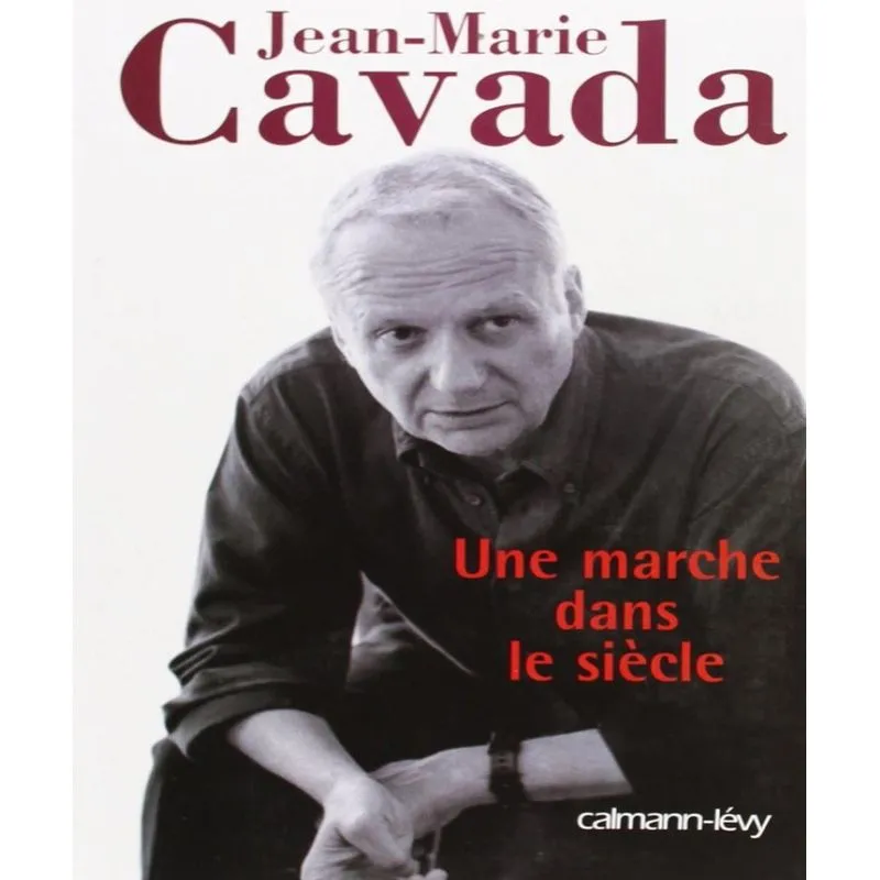 Une Marche Dans Le Siècle