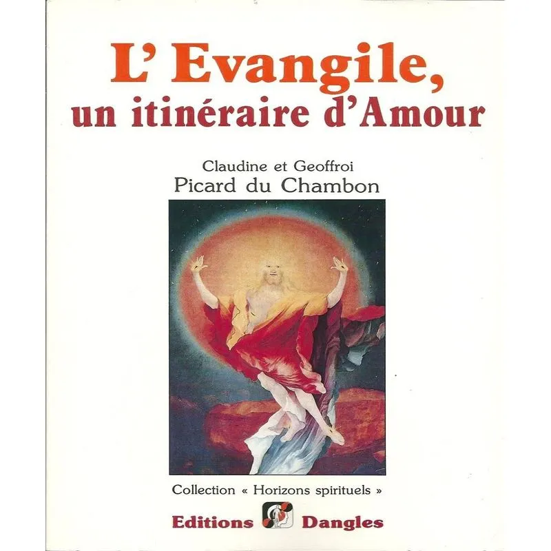 Levangile, Un Itinéraire Damour