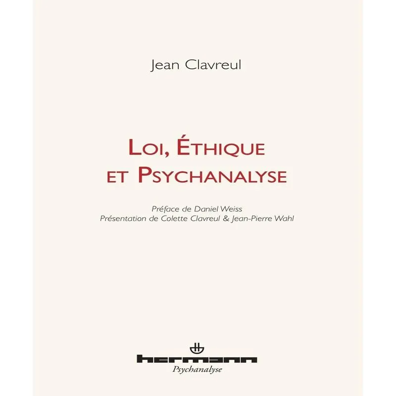 Loi, Éthique Et Psychanalyse