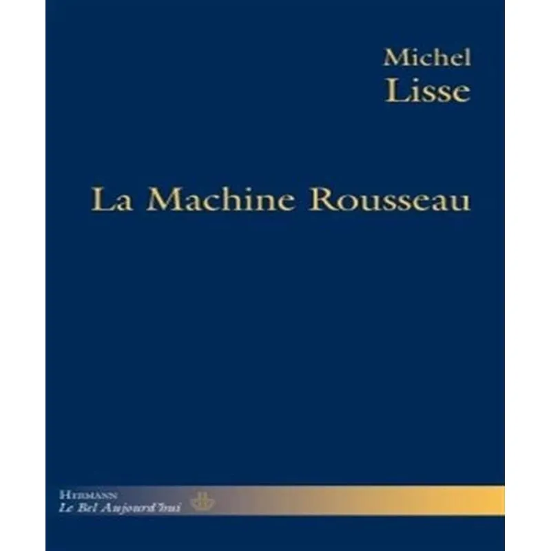 La Machine Rousseau