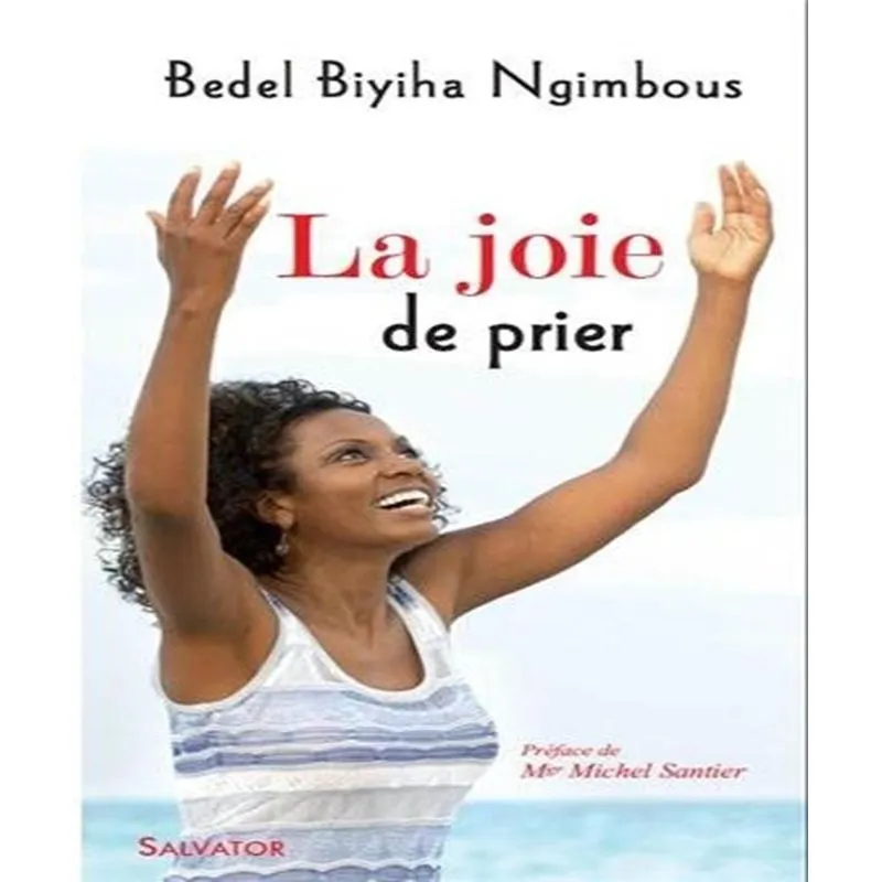 La Joie De Prier