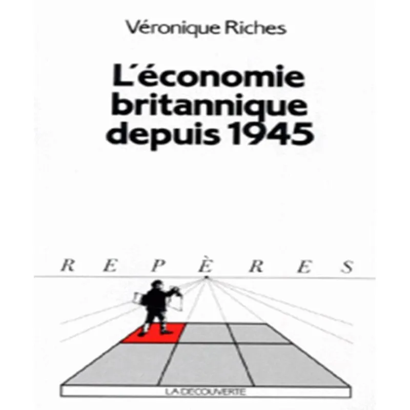Léconomie Britannique Depuis 1945