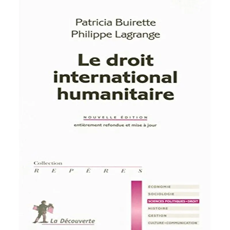 Le Droit International Humanitaire