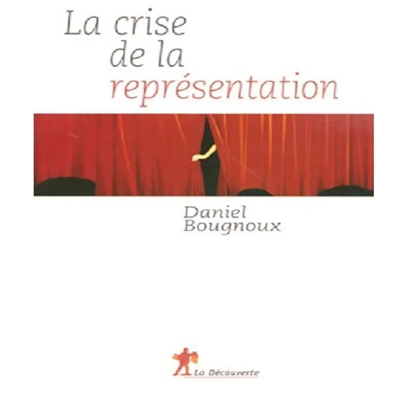 La Crise De La Représentation