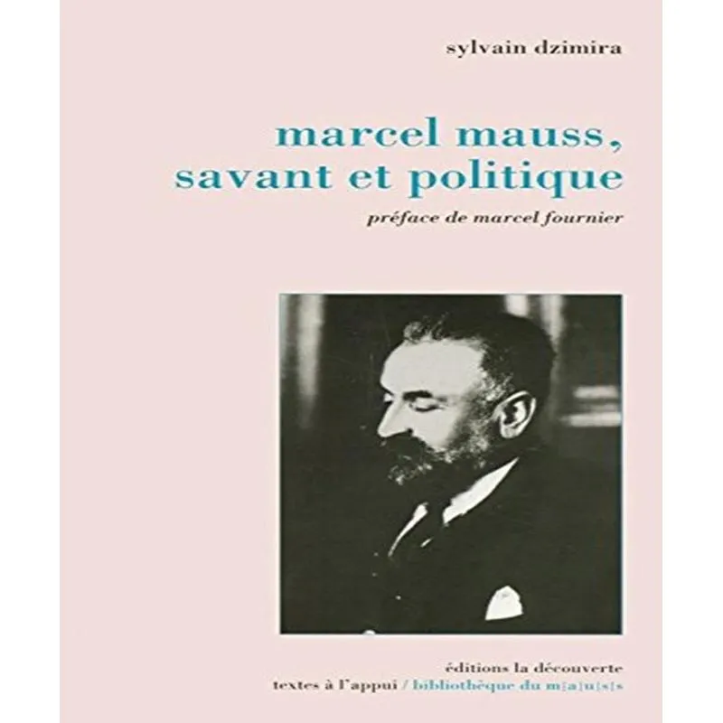 Marcel Mauss, Savant Et Politique